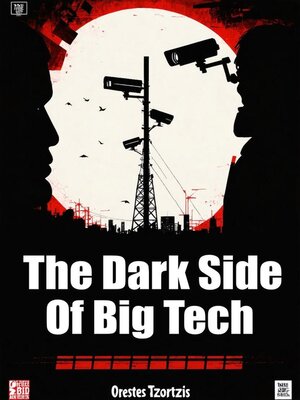 cover image of The Dark Side of Big Tech